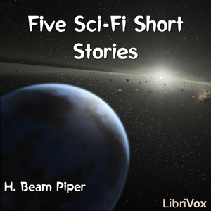 Five Sci-Fi Short Stories by H. Beam Piper Audiobook
